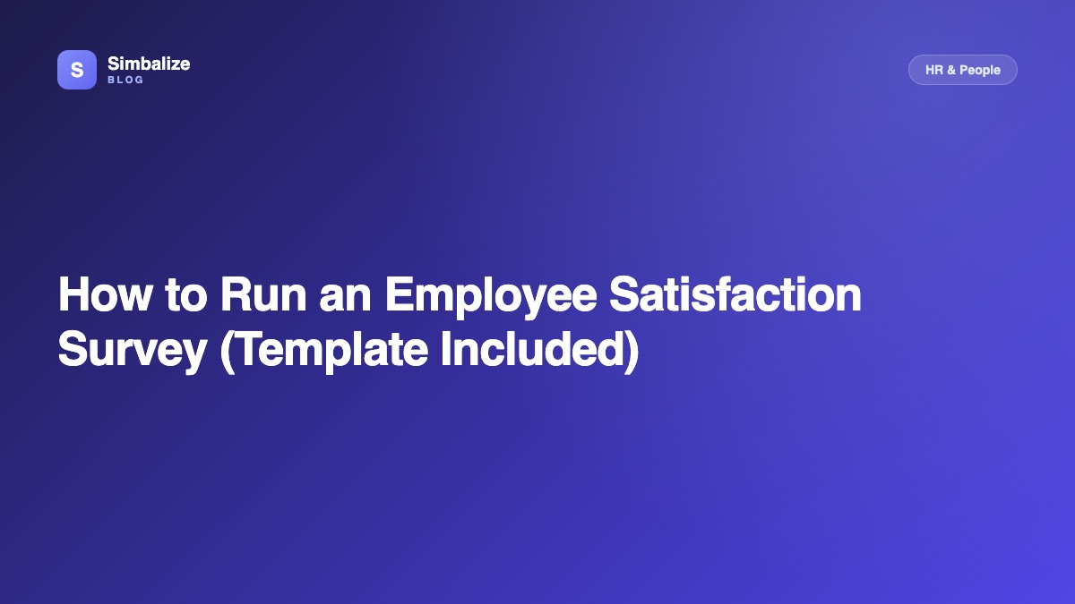 How to Run an Employee Satisfaction Survey (Template Included)