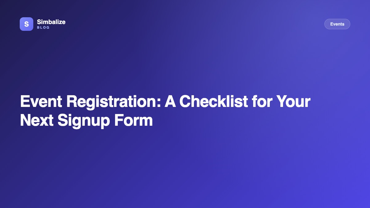 Event Registration: A Checklist for Your Next Signup Form