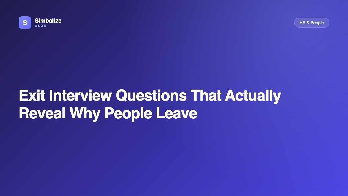 Exit Interview Questions That Actually Reveal Why People Leave